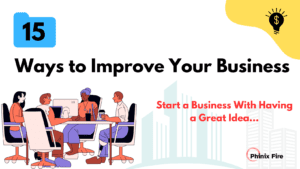 15 Ways to Improve Business - How to improve business skills in 2023