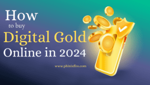 How to buy Digital Gold Online in 2024 – Best Ways to investment in Online Gold
